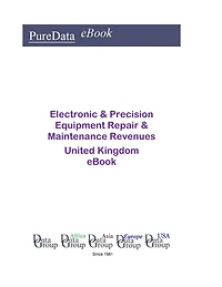 Electronic & Precision Equipment Repair & Maintenance Revenues in the United Kingdom