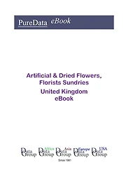 Artificial & Dried Flowers, Florists Sundries in the United Kingdom
