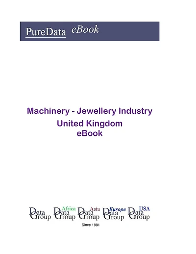 Machinery - Jewellery Industry in the United Kingdom