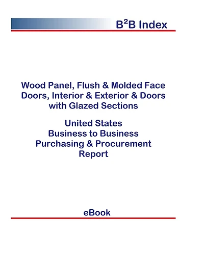 Wood Panel, Flush & Molded Face Doors, Interior & Exterior & Doors with Glazed Sections B2B United States