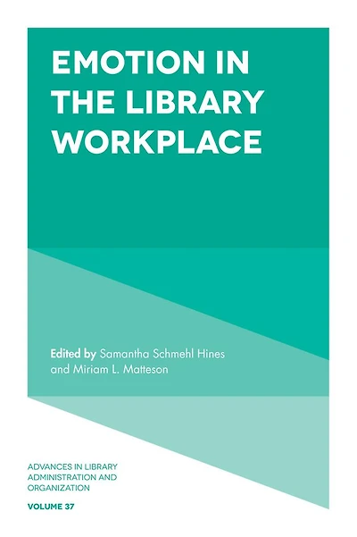 Emotion in the Library Workplace