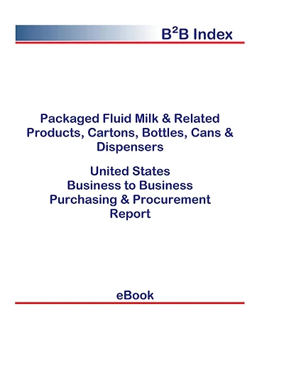 Packaged Fluid Milk & Related Products, Cartons, Bottles, Cans & Dispensers B2B United States