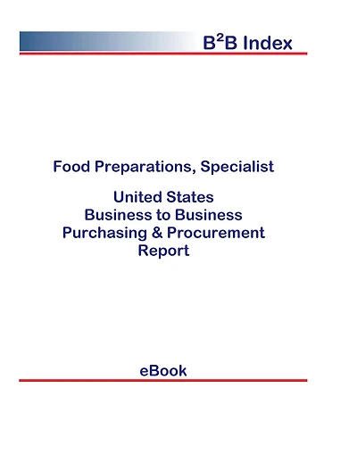 Food Preparations, Specialist B2B United States