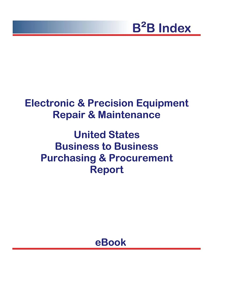 Electronic & Precision Equipment Repair & Maintenance B2B United States