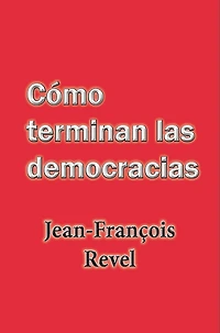 Como terminan las democracias