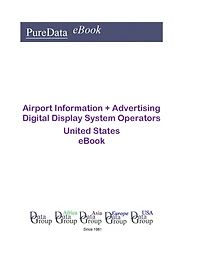 Airport Information + Advertising Digital Display System Operators United States