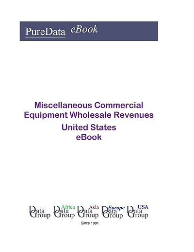 Miscellaneous Commercial Equipment Wholesale Revenues United States