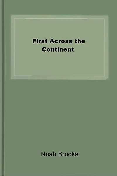 First Across the Continent