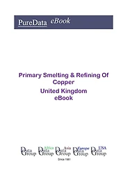 Primary Smelting & Refining of Copper in the United Kingdom