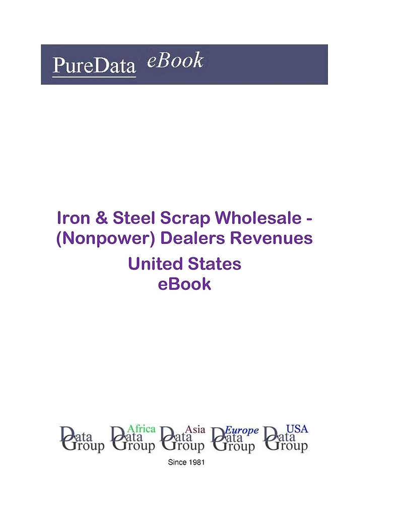 Iron & Steel Scrap Wholesale - (Nonpower) Dealers Revenues United States