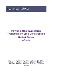 Power & Communication Transmission Line Construction United States