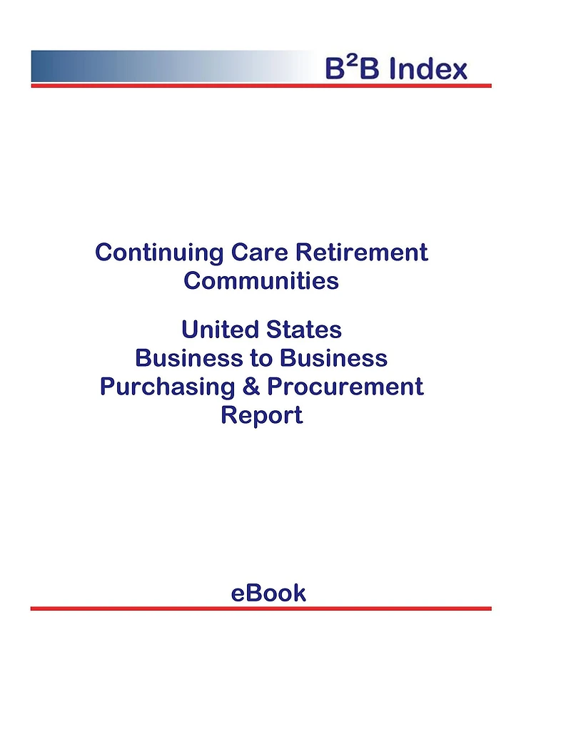 Continuing Care Retirement Communities B2B United States