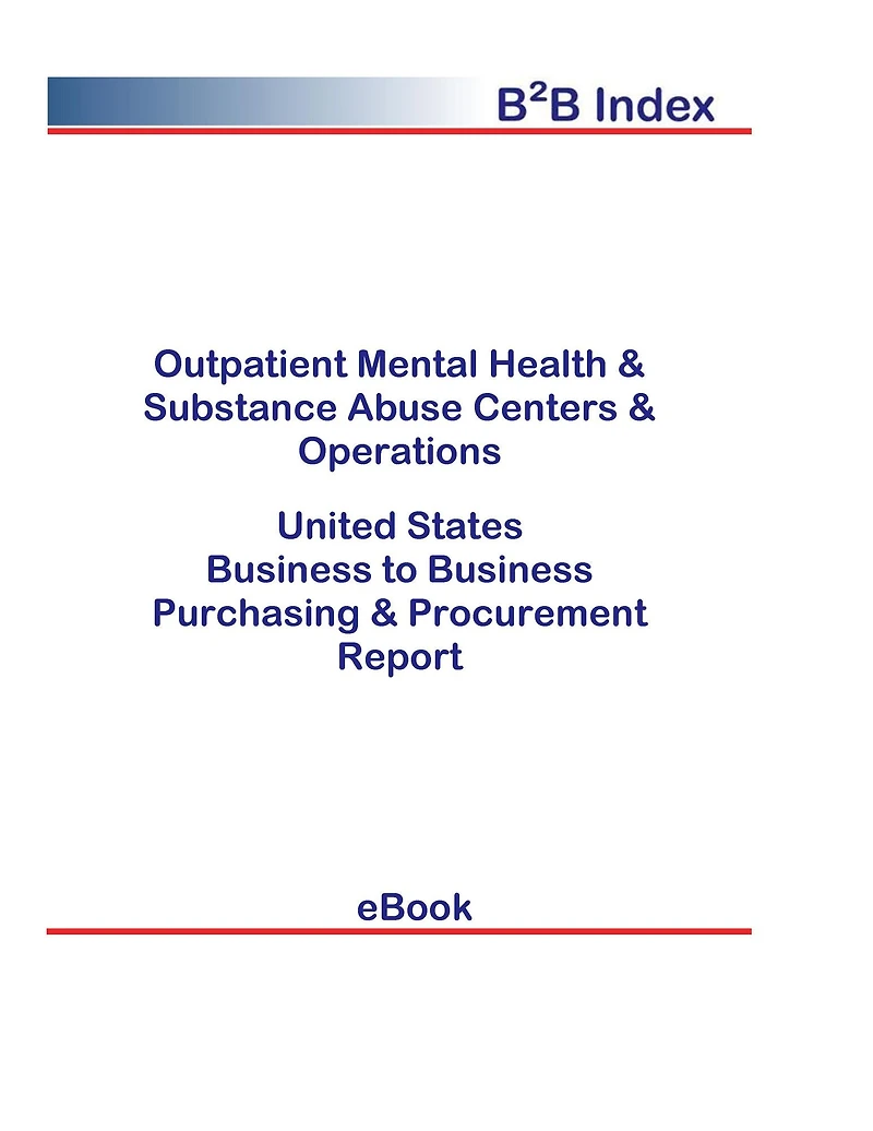 Outpatient Mental Health & Substance Abuse Centers & Operations B2B United States