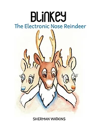 Blinkey: The Electronic Nose Reindeer