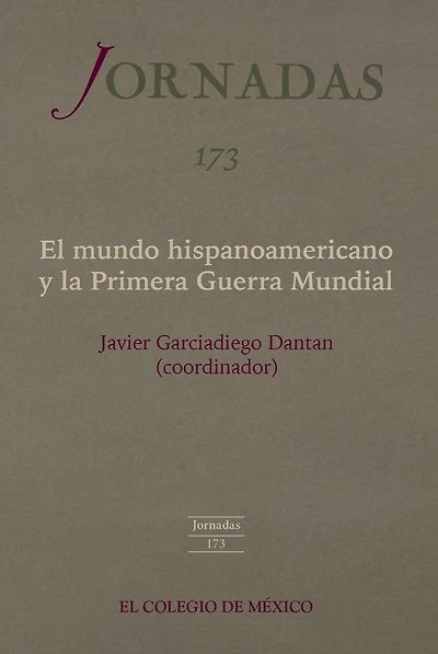 El mundo hispanoamericano y la Primera Guerra Mundial