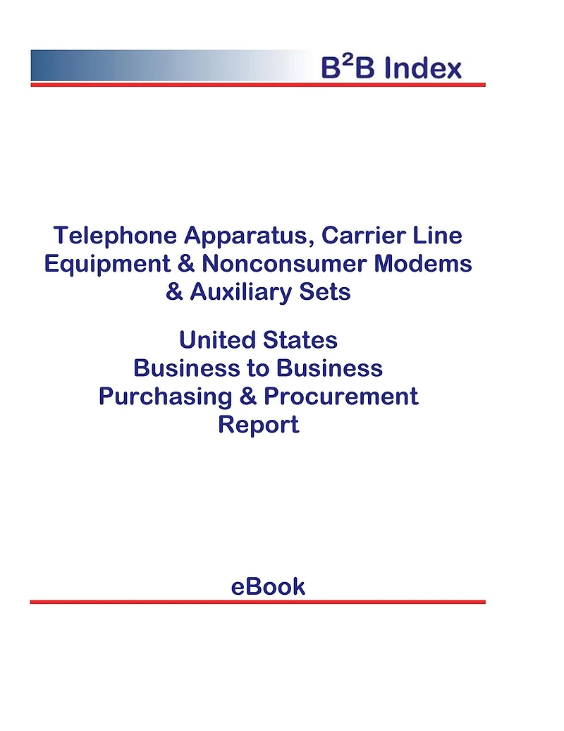 Telephone Apparatus, Carrier Line Equipment & Nonconsumer Modems & Auxiliary Sets B2B United States