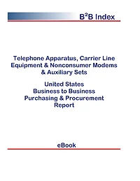 Telephone Apparatus, Carrier Line Equipment & Nonconsumer Modems & Auxiliary Sets B2B United States