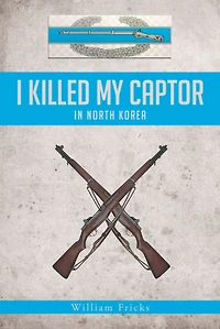 I Killed My Captor: North Korea