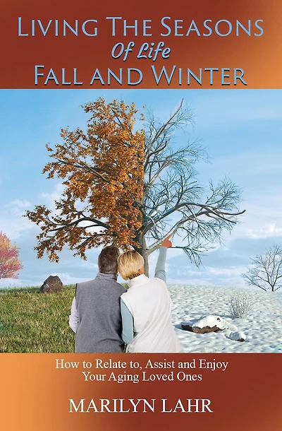 Living the Seasons of Life - Fall and Winter