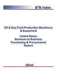 Oil & Gas Field Production Machinery & Equipment B2B United States