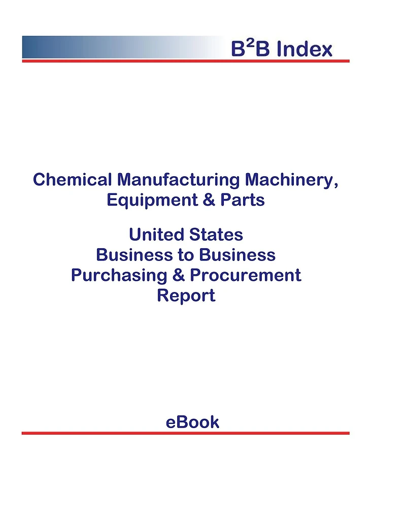 Chemical Manufacturing Machinery, Equipment & Parts B2B United States