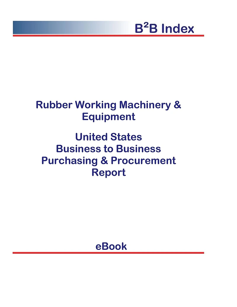 Rubber Working Machinery & Equipment B2B United States