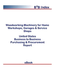 Woodworking Machinery for Home Workshops, Garages & Service Shops B2B United States