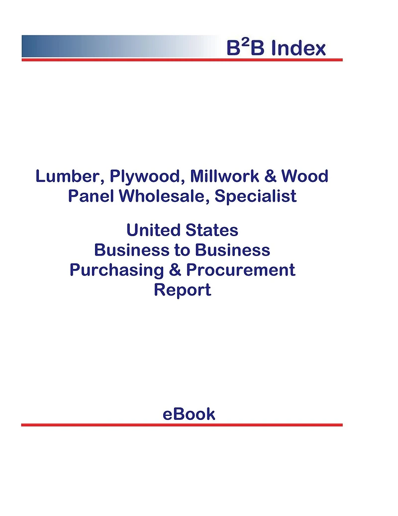 Lumber, Plywood, Millwork & Wood Panel Wholesale, Specialist B2B United States