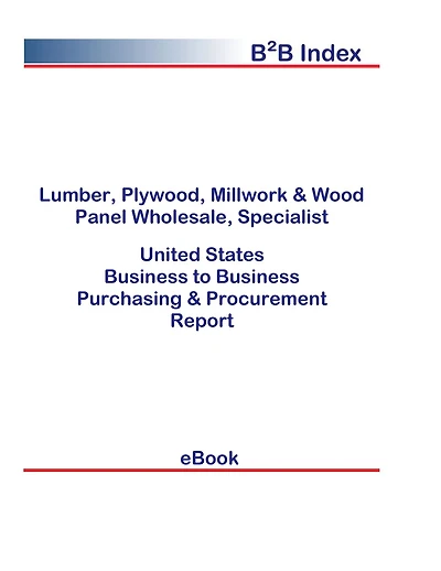 Lumber, Plywood, Millwork & Wood Panel Wholesale, Specialist B2B United States