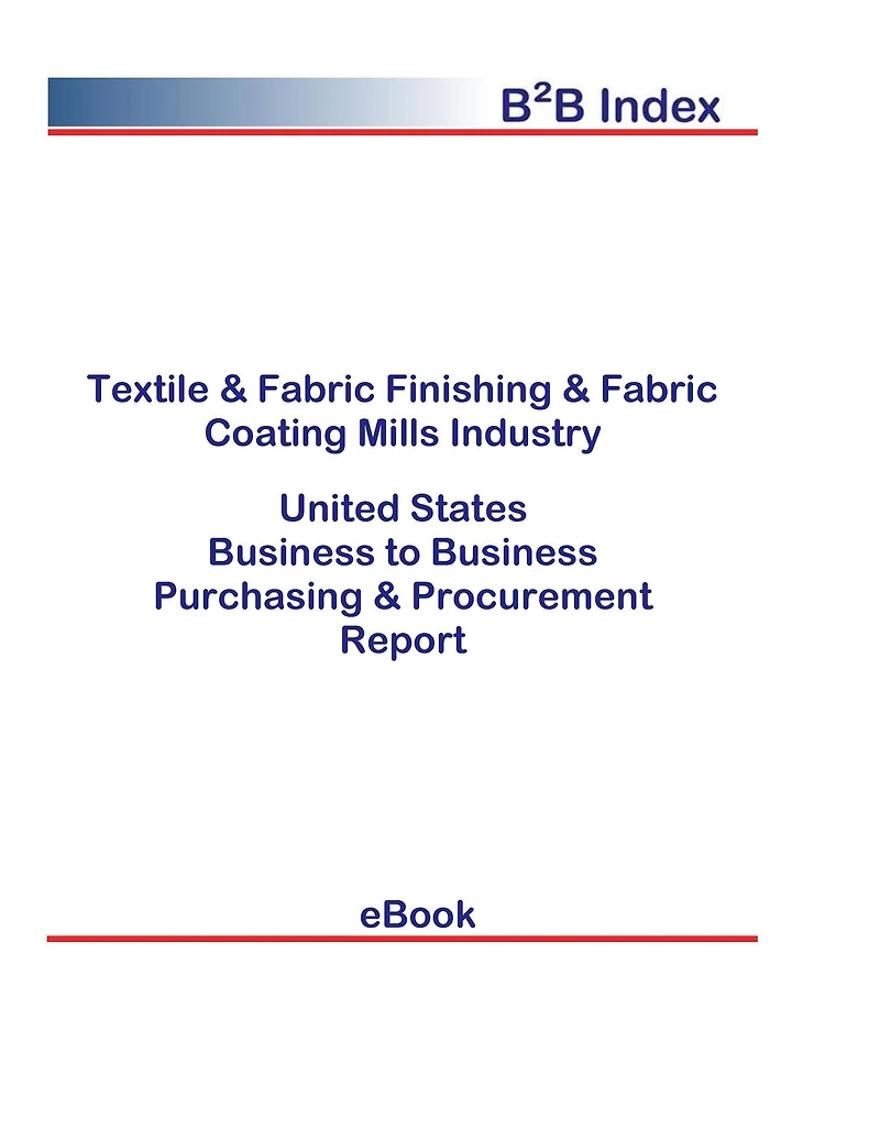Textile & Fabric Finishing & Fabric Coating Mills Industry B2B United States