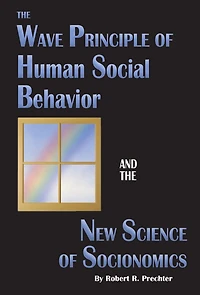 The Wave Principle of Human Social Behavior and New Science Socionomics