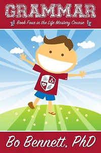 Grammar: Book Four in the Life Mastery Course