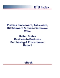 Plastics Dinnerware, Tableware, Kitchenware & Oven-microwave Ware B2B United States