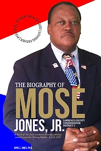 The Biography of Mose Jones Jr.