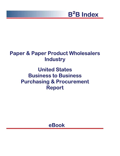 Paper & Paper Product Wholesalers Industry B2B United States