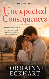 Unexpected Consequences (Friessens Series #14)