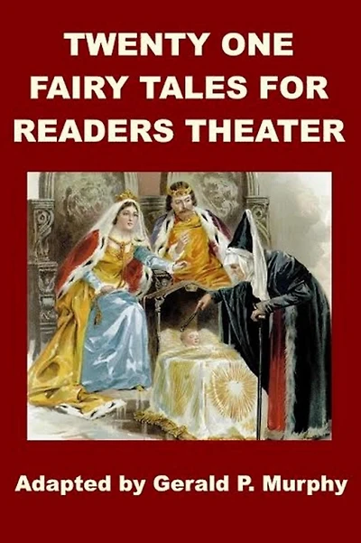 Twenty One Fairy Tales for Readers Theater