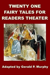 Twenty One Fairy Tales for Readers Theater