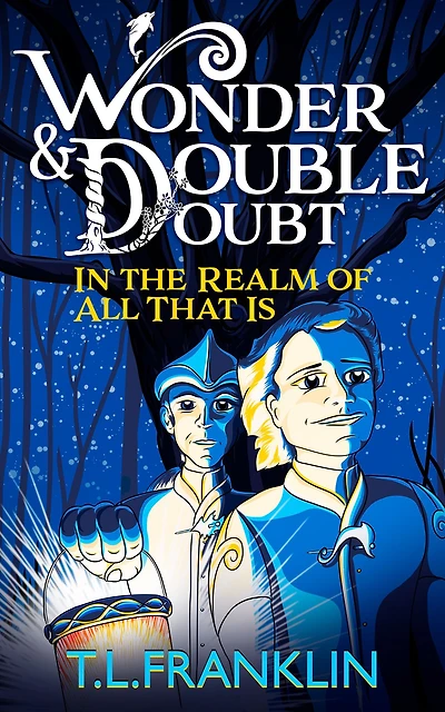 Wonder and Double Doubt in the Realm of All That Is