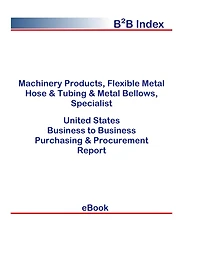 Machinery Products, Flexible Metal Hose & Tubing & Metal Bellows, Specialist B2B United States