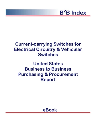 Current-carrying Switches for Electrical Circuitry & Vehicular Switches B2B United States
