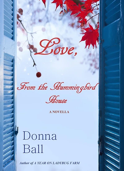 Love, From the Hummingbird House