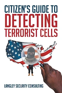 Citizens Guide to Detecting Terrorist Cells