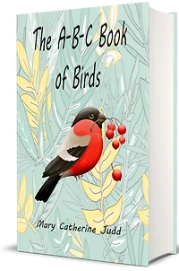 The A-B-C Book of Birds (Illustrated)