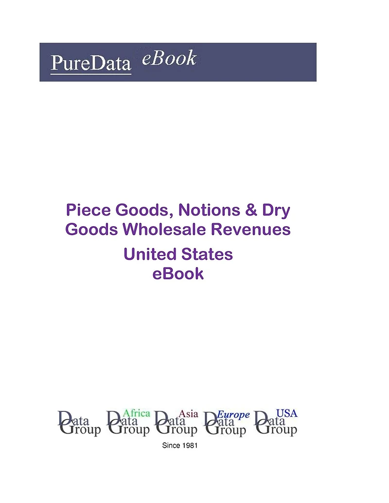 Piece Goods, Notions & Dry Goods Wholesale Revenues United States