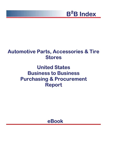 Automotive Parts, Accessories & Tire Stores B2B United States