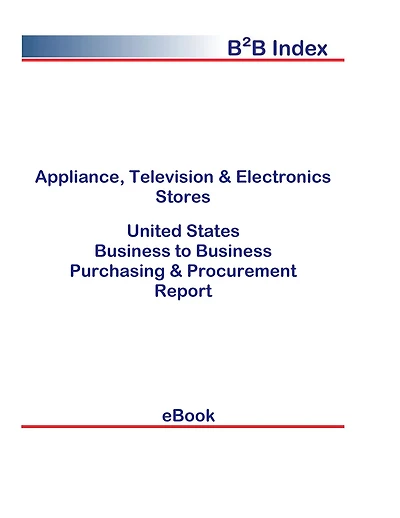Appliance, Television & Electronics Stores B2B United States