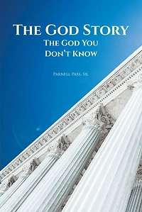 The God Story-The God You Don't Know