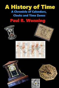 A History of Time: Chronicle Calendars, Clocks and Time Zones