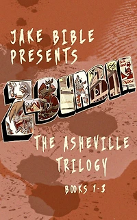 Z-Burbia: The Asheville Trilogy: Books 1-3